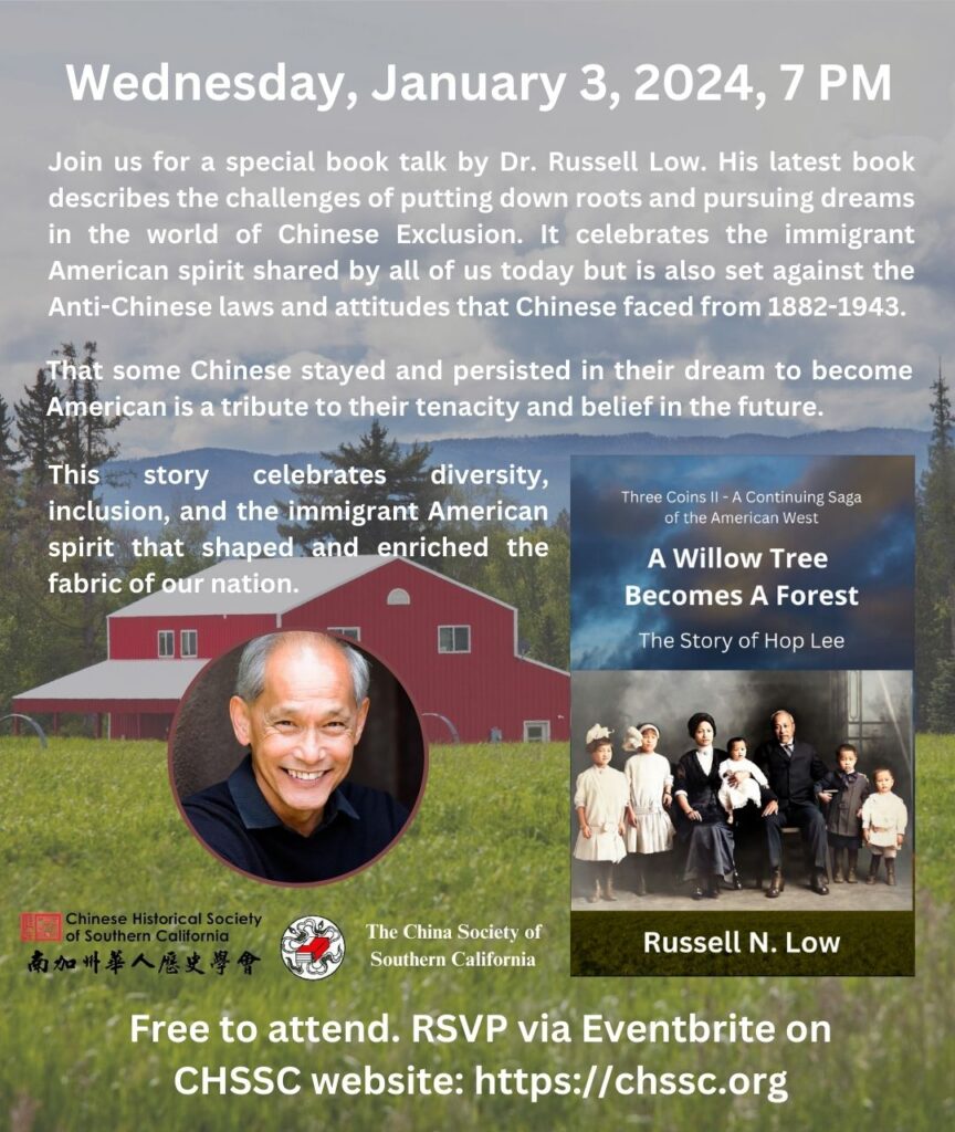 January program - A Willow Tree Becomes A Forest presented by Dr. Russell Low, co-sponsored by Chinese Historical Society of Southern California and The China Society of Southern California