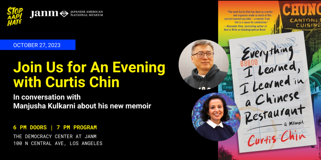 An Evening with Curtis Chin flyer. A conversation with Manjusha Kulkarni about his new memoir, Everything I Learned, I Learned in a Chinese Restaurant