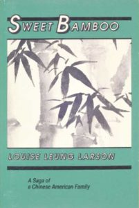 Cover of the Sweet Bamboo book written by Louise Leung Larson, a saga of a Chinese American family